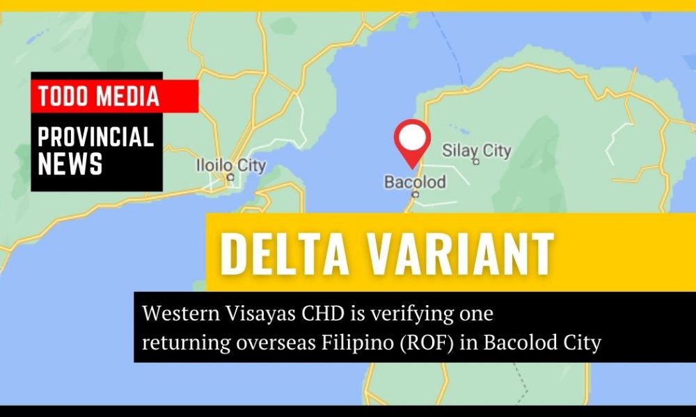 _one returning overseas Filipino (ROF) who was reportedly found positive for the delta variant