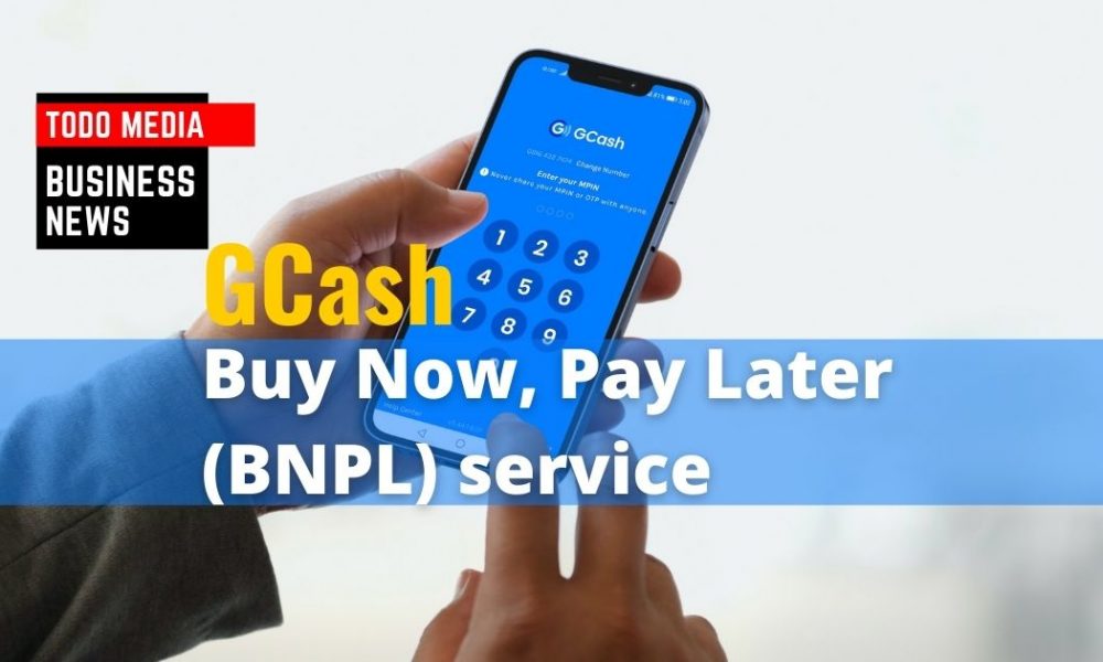 GCash target magkaroon ng Buy Now, Pay Later (BNPL) service ngayong taon