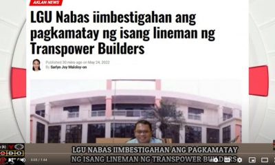 VIDEO REPORT - LGU nabas iimbestigahan ang pagkamatay ng isang lineman ng Transpower Builders