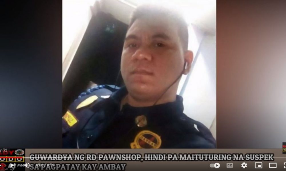 VIDEO REPORT - Guwardya ng RD Pawnshop, hindi pa maituturing na suspek sa pagpatay kay Ambay